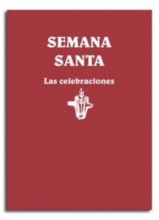 Semana Santa. Las Celebraciones