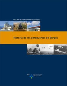 Historia De Los Aeropuertos De Burgos