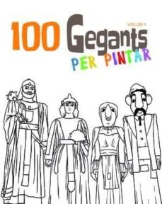 100 Gegants Per Pintar (Edición En Catalán)