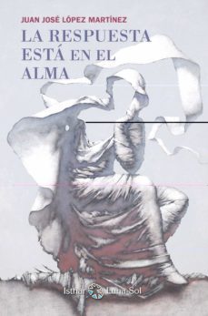 La Respuesta Esta En El Alma (2º Ed.)