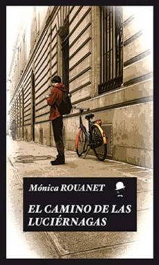 El Camino De Las Luciernagas