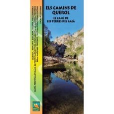 Els Camins De Querol. El Camí De Les Terres Del Gaià (Edición En Catalán)