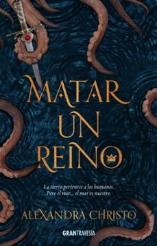 Matar A Un Reino: La Tierra Pertenece A Los Humanos, Pero El Mar ...Es Nuestro
