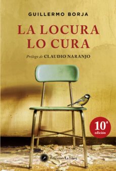 La Locura Lo Cura (5 Ed.)