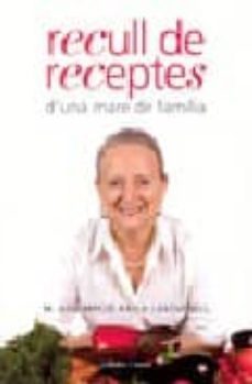 Recull De Receptes D Una Mare De Familia (Edición En Catalán)