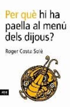 Per Que Hi Ha Paella Al Menu Dels Dijous? (Edición En Catalán)