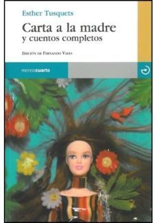 Carta A La Madre Y Cuentos Completos