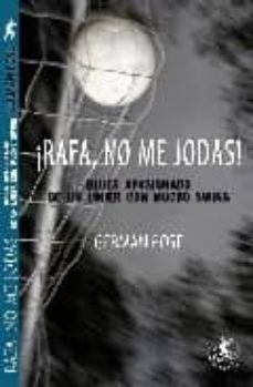 ¡Rafa No Me Jodas!: Blues Apasionado De Un Linier Con Mucho Swing