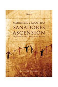 Simbolos Y Mantras Sanadores Para La Ascension (+ 18 Tarjetas)