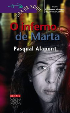 O Inferno De Marta; A Mascara Do Amor (Edición En Gallego)