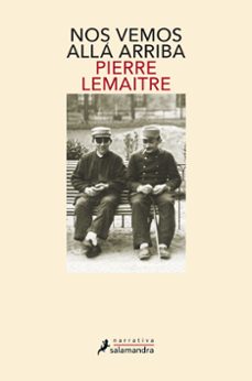 Nos Vemos Alla Arriba (Los Hijos Del Desastre 1)