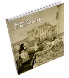 Barcelona I L Hospital Del Mar (Edición En Catalán)