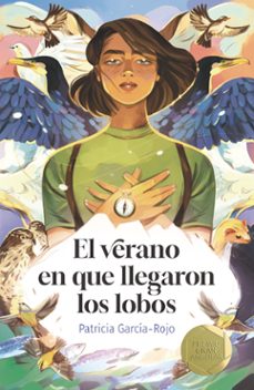 El Verano En El Que Llegaron Los Lobos (Premio Gran Angular 2023