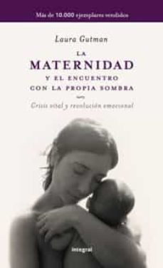 La Maternidad Y El Encuentro Con La Propia Sombra