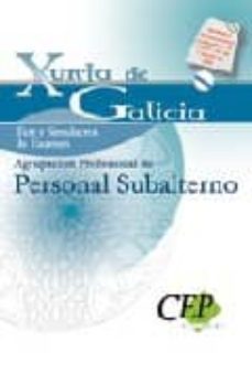 Test Y Simulacros De Examen Oposiciones Agrupacion Profesional D E Personal Subalterno De La Xunta De Galicia
