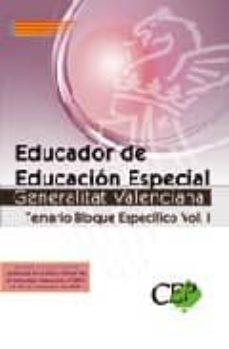 Educador De Educacion Especial Generalitat Valenciana. Temario Bl Oque Especifico Vol. I