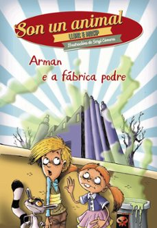 Arman E A Fabrica Podre (Edición En Gallego)