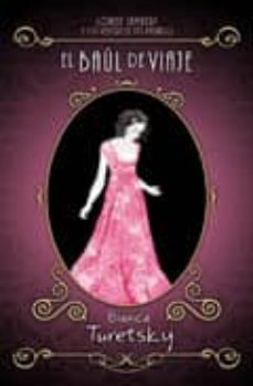 El Baul De Viaje (Louise Lambert Y Los Vestidos Del Pasado)