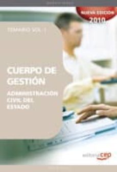 Cuerpo De Gestion De La Administracion Civil Del Estado. Temario Vol. I