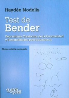 Test De Bender: Depresiones, Trastornos De La Personalidad Y Pers Onalidades Post-Traumaticas