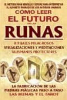 Como Leer El Futuro En Las Runas