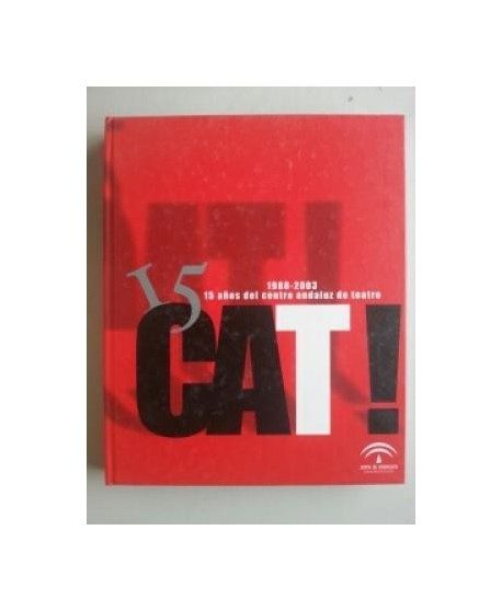 1988 - 2003 - 15 Años Del Centro Andaluz De Teatro