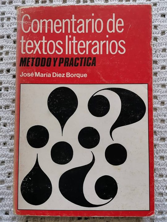 Comentario De Textos Literarios: Metodo Y Practica