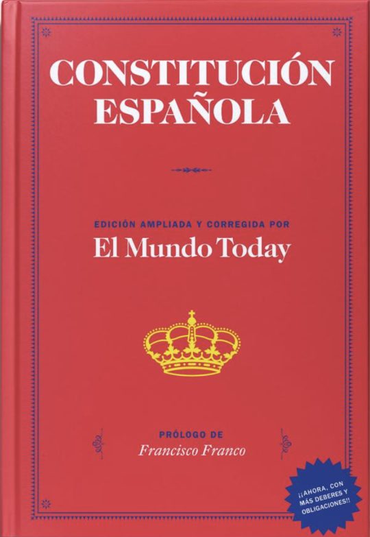 Constitución Española. Edición Ampliada Y Corregida Por El Mundo Today.