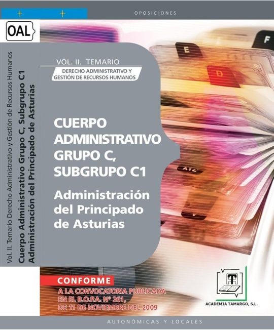 Cuerpo Administrativo, Grupo C, Subgrupo C1, De La Administracion Del Principado De Asturias. Vol. Iii. Temario Seguridad Social