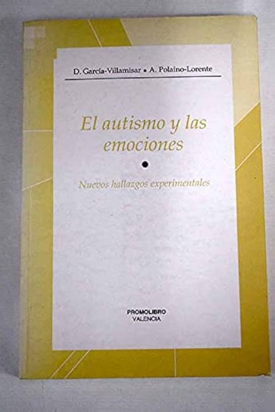 El Autismo Y Las Emociones: Nuevos Hallazgos Documentales