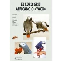 El Loro Gris Africano O Yaco