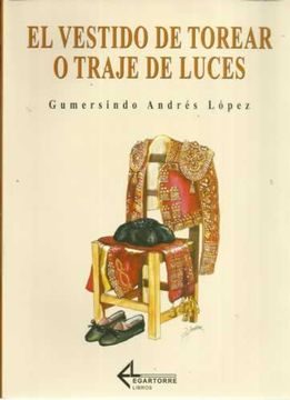 El Vestido De Torear O Traje De Luces