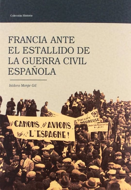 Francia Ante El Estallido De La Guerra Civil Española