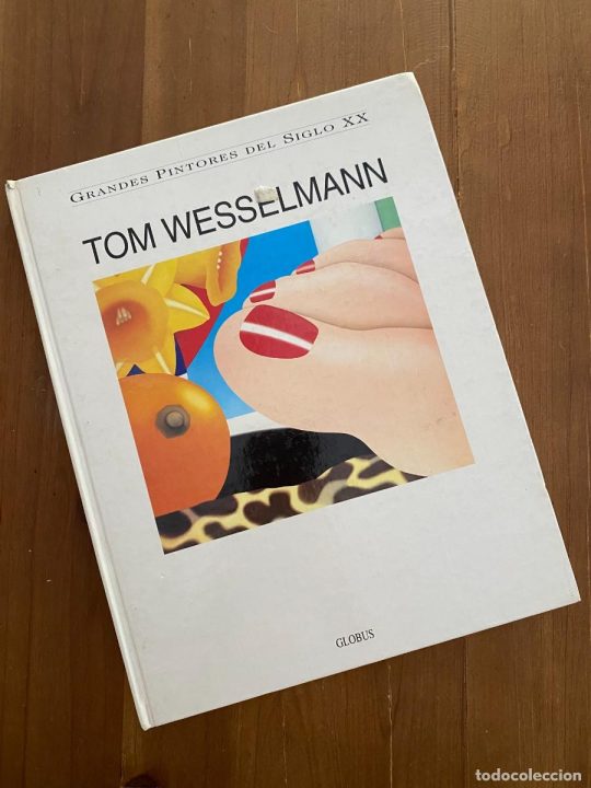 Grandes Pintores Del Siglo Xx: Tom Wesselmann