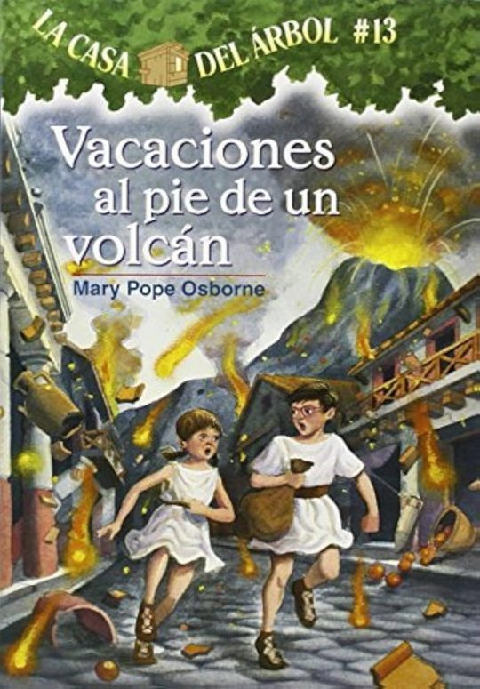 La Casa Del Arbol 13. Vacaciones Al Pie De Un Volcan