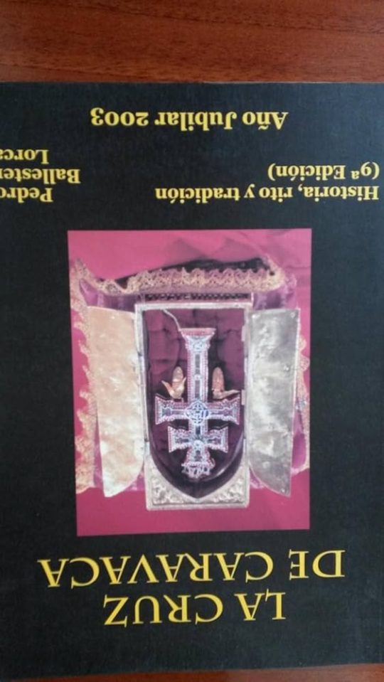 La Cruz De Caravaca. Historia, Rito Y Tradición