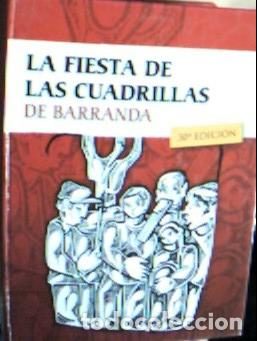 La Fiesta De Las Cuadrillas De Barranda