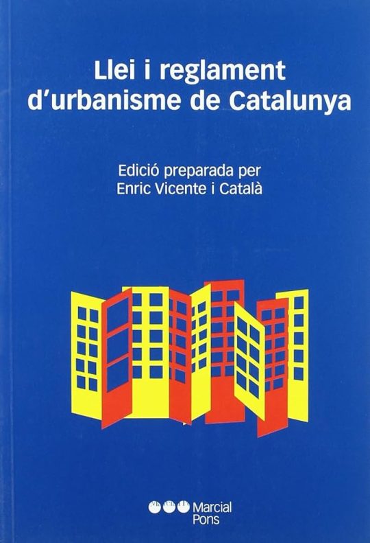 Llei I Reglament D Urbanisme A Catalunya (Edición En Catalán)