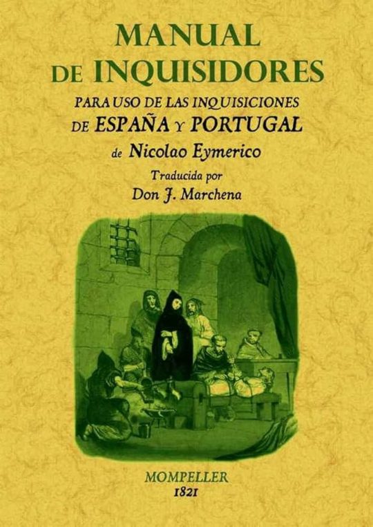 Manual De Inquisidores Para Uso De Las Inquisiciones De España Y Portugal