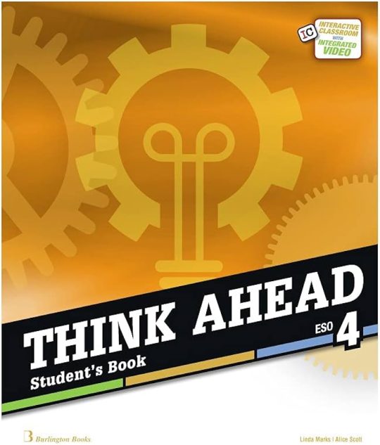 Think Ahead 4º Eso Student Book Alumno (Edición En Inglés)